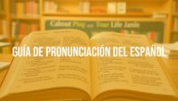 A Spanish pronunciation guide, open book with Spanish words and phonetic symbols, warm lighting, educational vibe, realistic.